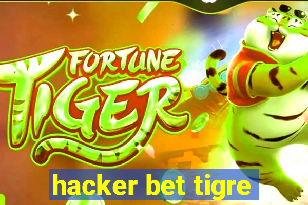 hacker bet tigre